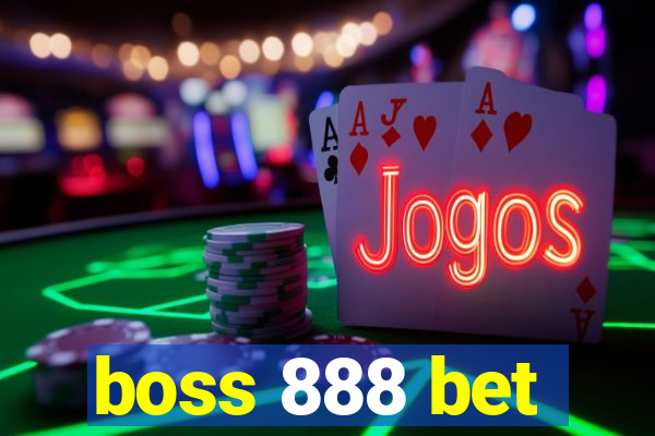 boss 888 bet