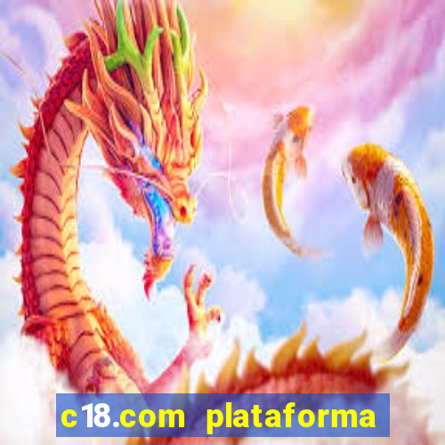 c18.com plataforma de jogos