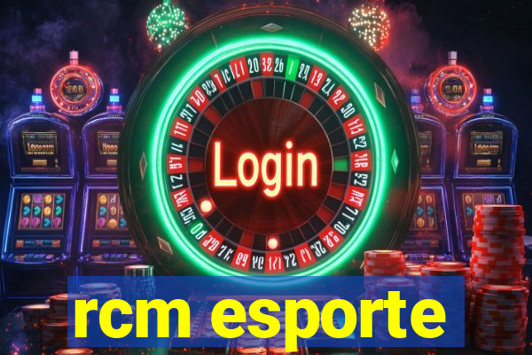 rcm esporte