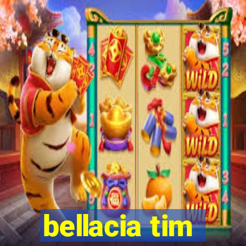 bellacia tim