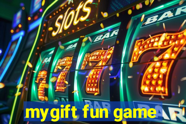 mygift fun game