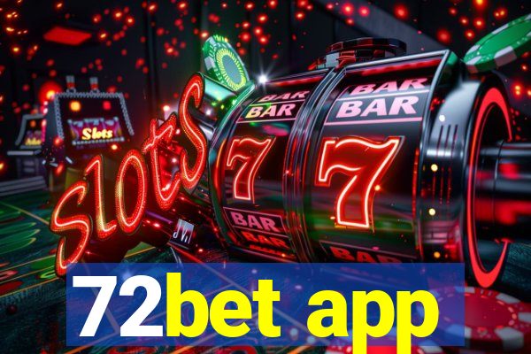 72bet app