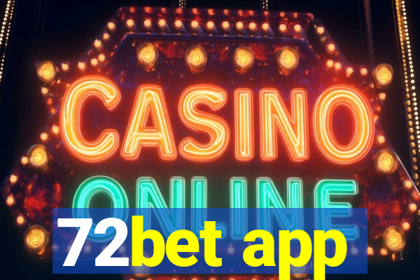 72bet app