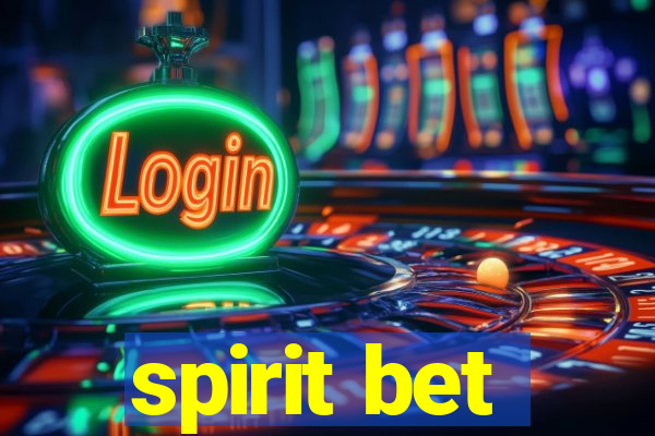 spirit bet