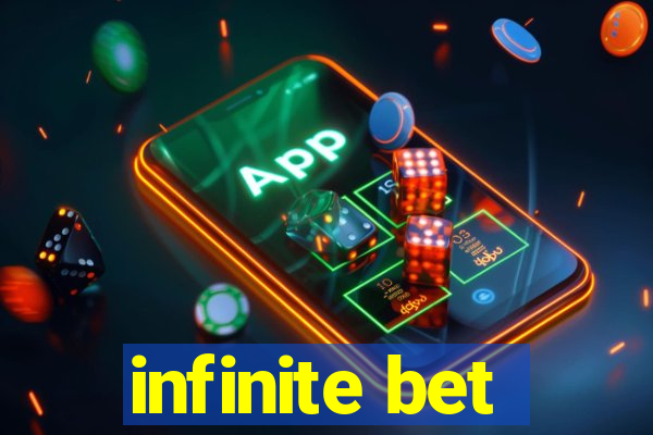 infinite bet