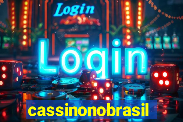 cassinonobrasil