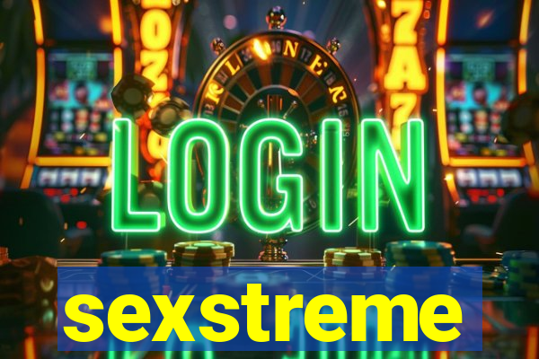 sexstreme