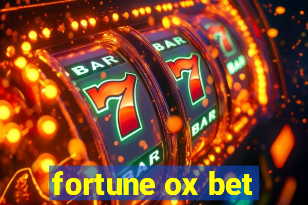 fortune ox bet