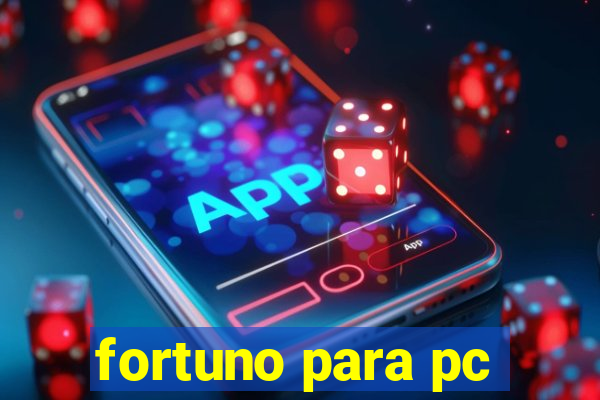 fortuno para pc