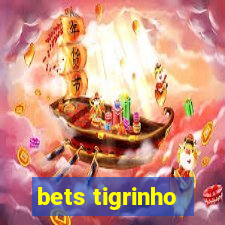 bets tigrinho