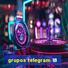 grupos telegram 18