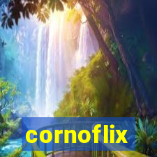 cornoflix