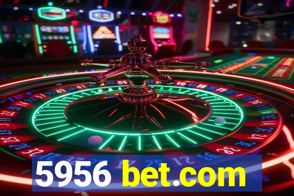 5956 bet.com