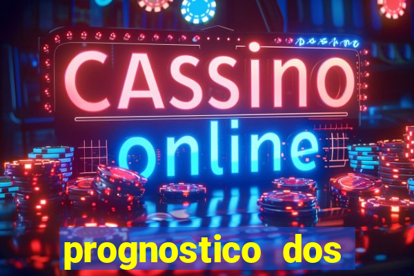 prognostico dos jogos de hoje