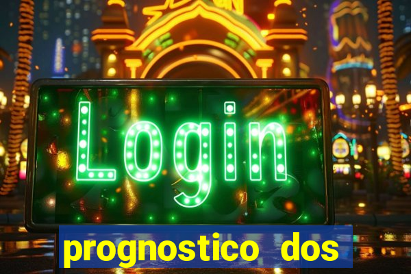 prognostico dos jogos de hoje