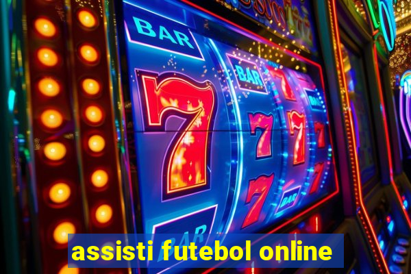 assisti futebol online