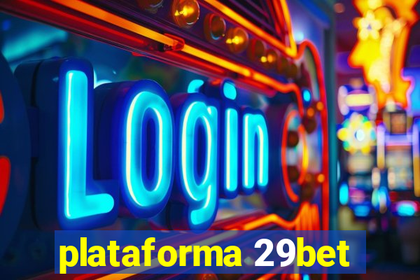 plataforma 29bet