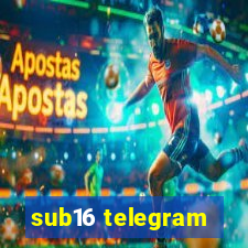 sub16 telegram