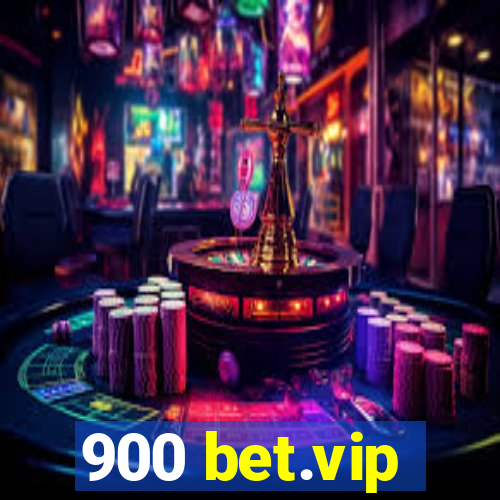 900 bet.vip