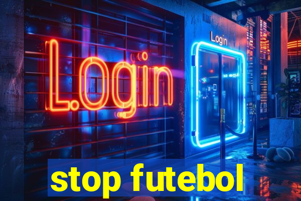 stop futebol