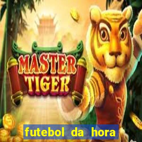 futebol da hora 3.7 ao vivo