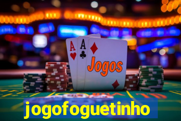 jogofoguetinho