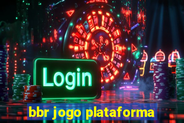 bbr jogo plataforma