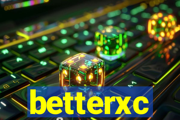 betterxc