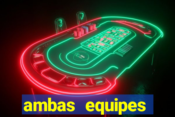 ambas equipes marcam ou mais de 2.5