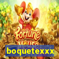 boquetexxx