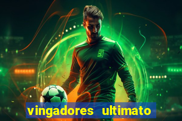 vingadores ultimato filme completo dublado gratis