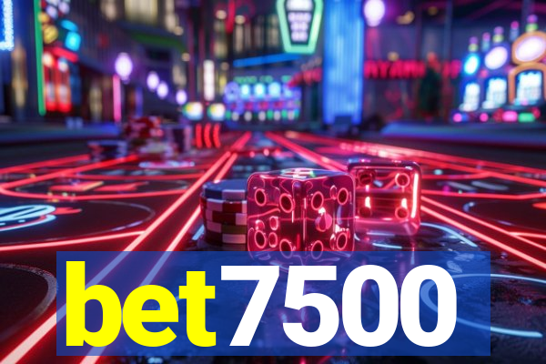 bet7500