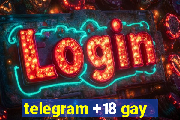 telegram +18 gay