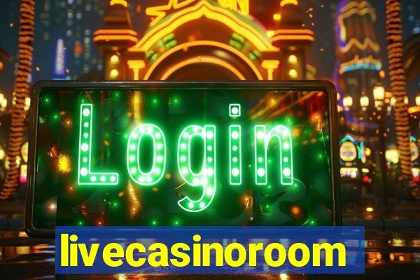 livecasinoroom