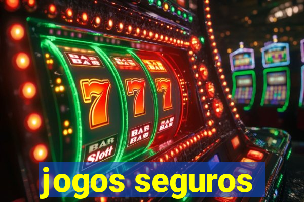 jogos seguros