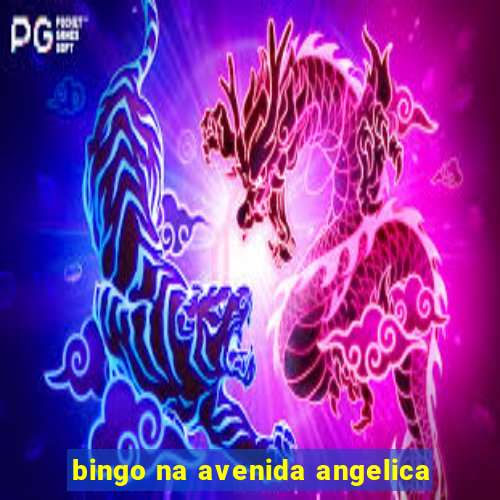 bingo na avenida angelica