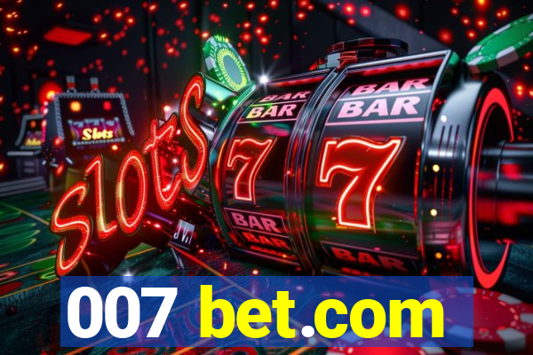 007 bet.com