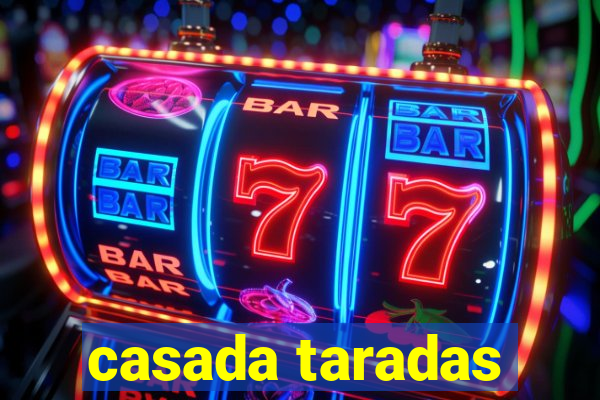 casada taradas