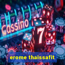 erome thaissafit