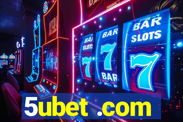 5ubet .com