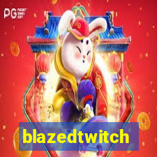 blazedtwitch