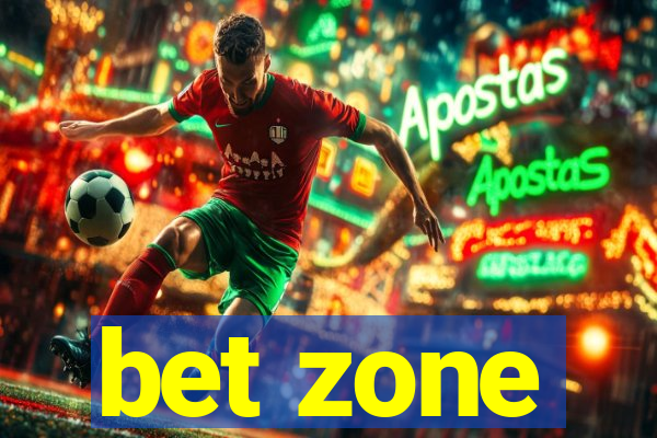 bet zone