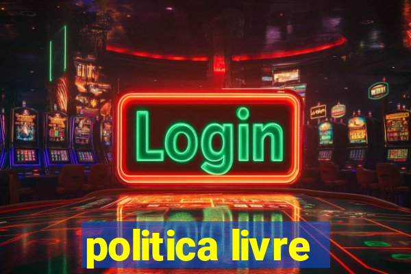 politica livre