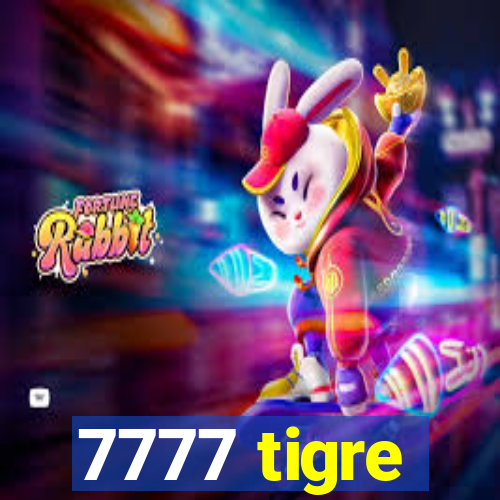 7777 tigre