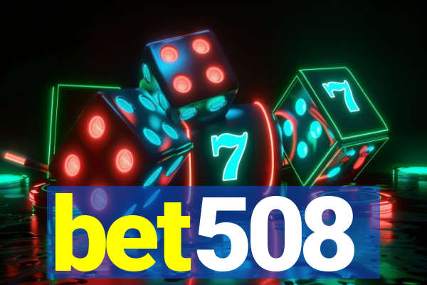 bet508