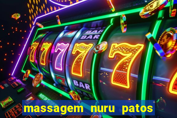 massagem nuru patos de minas