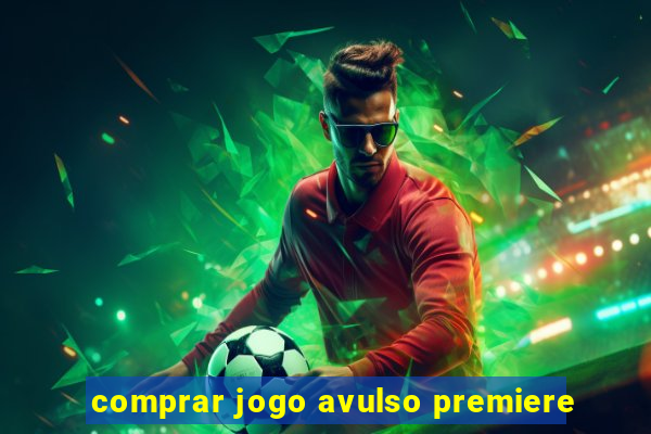 comprar jogo avulso premiere