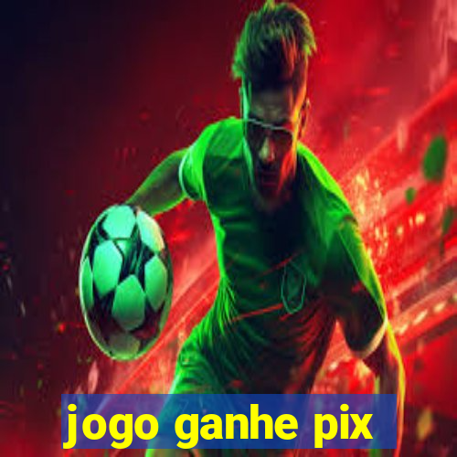 jogo ganhe pix