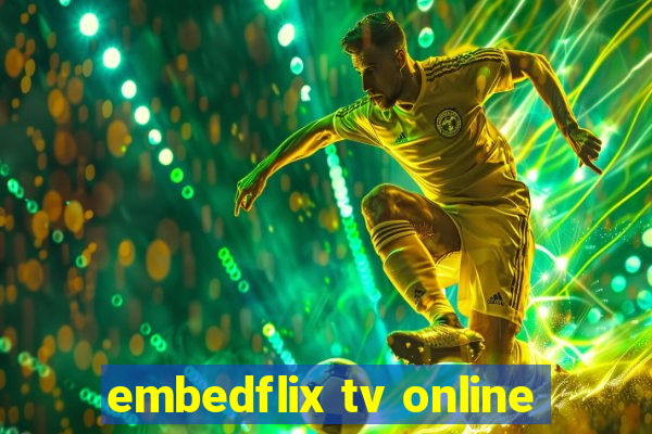 embedflix tv online