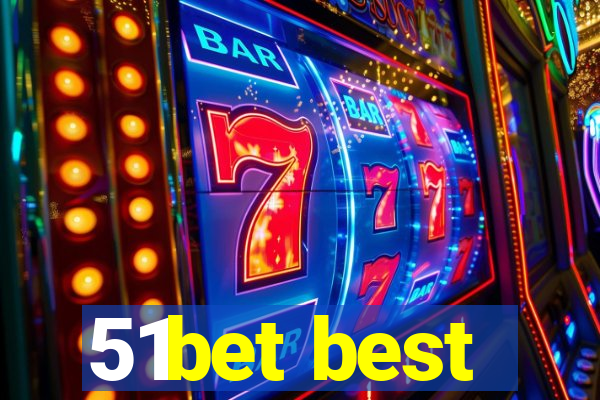 51bet best